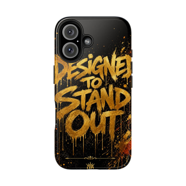 Phone Case — "Designed to Stand Out" Tough Graphic Protective Case
