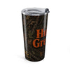 20oz Hunting Camo Tumbler - "Hunting Greatness Outdoor Travel Mug