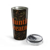20oz Hunting Camo Tumbler - "Hunting Greatness Outdoor Travel Mug