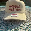 HANDLE with care - Foam Trucker