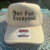 Not For Everyone – Foam Trucker Hat
