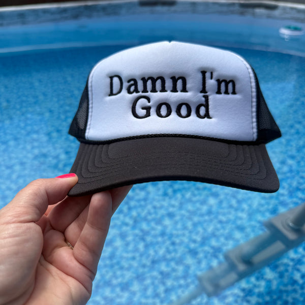 Damn I’m Good – Black/White Foam Trucker Hat