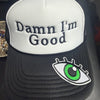 Damn I’m Good – Black/White Foam Trucker Hat